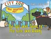 The Life and Times of Pee Wee and Buddy: Dog Day at the Zoo