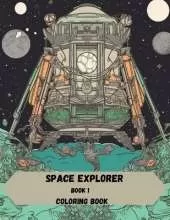 Space explorer: Coloring book