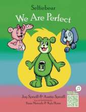 Selfiebear: We Are Perfect