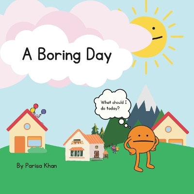 A Boring Day