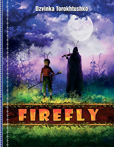 Firefly: A fairy tale for children and more