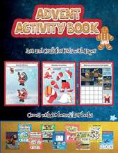 Art and Craft for Kids with Paper (Advent Activity Book): This book contains 30 fantastic Christmas activity sheets for kids aged 4-6.