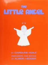 Caroline Hoile: The Little Angel (Teacher's Book)