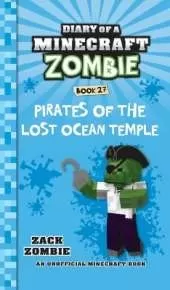 Diary of a Minecraft Zombie Book 27: Pirates of the Lost Ocean Temple