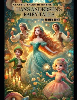 Hans Andersen's Fairy Tales: Classic Tales in Rhyme