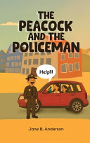 The Peacock and the Policeman: One of the Fern Valley Farm Kids & Animal Series