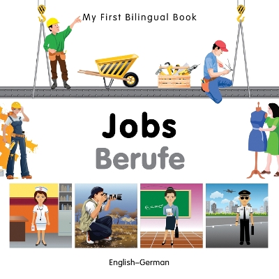 My First Bilingual Book -  Jobs (English-German)