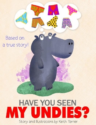 Have You Seen My Undies?