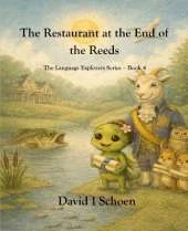 The Restaurant at the End of the Reeds: The Language Explorers Series - Volume 4 - Time