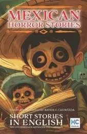 Mexican Horror Stories: Reading Selections for ESL Learners