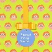 A present for my Teacher (Male): Gift Book