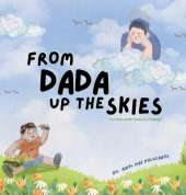From Dada Up The Skies: For Kids with Dads in Heaven