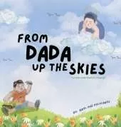 From Dada Up The Skies: For Kids with Dads in Heaven