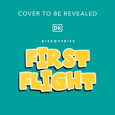 First Flight: The Story of the Wright Brothers
