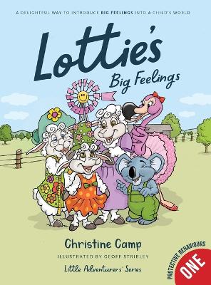 Lottie's Big Feelings: A Delightful Way to Introduce BIG FEELINGS into a Child's World