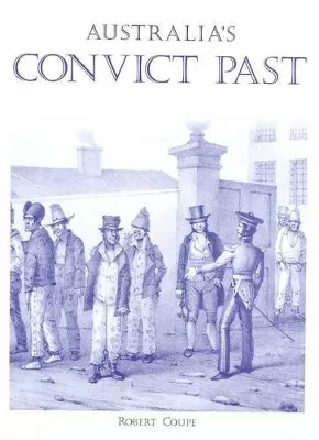 AUSTRALIA'S CONVICT PAST