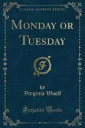 Monday or Tuesday (Classic Reprint)