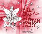 Big Morag The Tartan Fairy