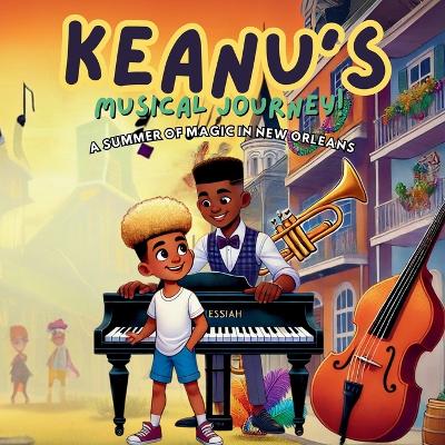 Keanu's Musical Journey: A Summer of Magic in New Orleans