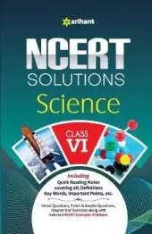 Arihant NCERT Solutions Guide for Class 6 Science 2024 Chapterwise Notes, Definitions, Keywords, Paheli and Boojho Questions, NCERT and Exemplar Solutions
