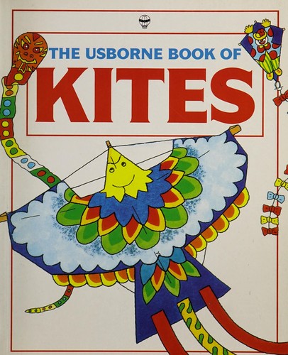 The Usborne Book of Kites