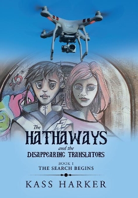 The Hathaways and the Disappearing Translators: The Search Begins