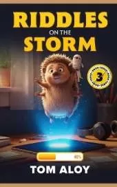 Riddles on the Storm: A Magical Fantasy Adventure for Tweens and Teens, Ages 9-12, Grades 3-7