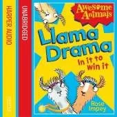 Llama Drama - In It To Win It!
