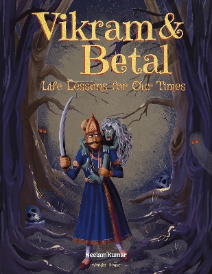 Vikram & Betal: Life Lessons for Our Times