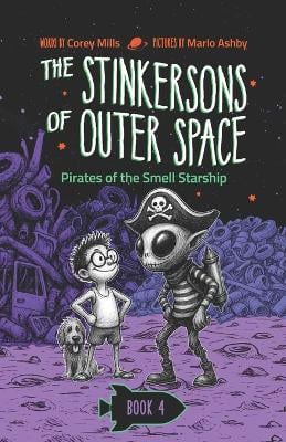 Pirates of the Smell Starship: A laugh-out-loud space adventure series for kids 6-10