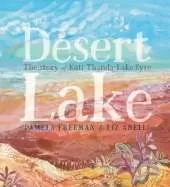 Desert Lake: The Story of Kati Thanda–Lake Eyre