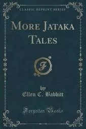 More Jataka Tales (Classic Reprint)