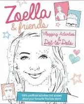 Zoella and Friends Dot-to-Dot & Activity Book: 100% unofficial activities and quizzes about your favourite YouTube stars!