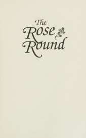 The Rose Round