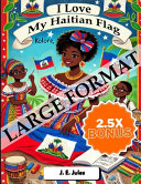 I Love My Haitian Flag: Large Format + 2.5x Bonus