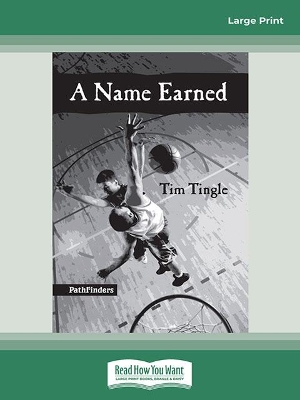 A Name Earned