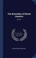 The Butterflies of North America; Volume 1