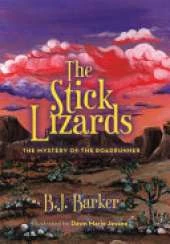 The Stick Lizards: Book 3 The Mystery of the Roadrunner