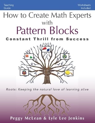 How to Create Math Experts with Pattern Blocks: Constant Thrill from Success