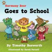 Harmony Bear Goes to Pre School