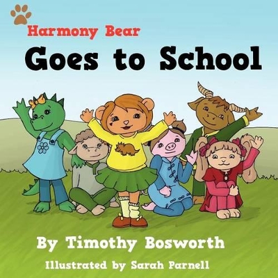 Harmony Bear Goes to Pre School