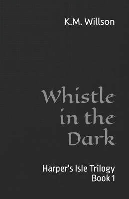 Whistle in the Dark