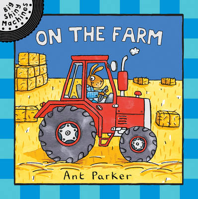 Big Shiny Machines: On The Farm