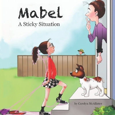 Mabel: A Sticky Situation