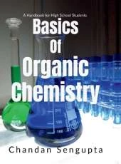 Basics of Organic Chemistry: A Handbook for High School Students