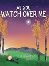 As You Watch Over Me