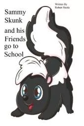 Sammy Skunk and his friends go to School: "The Shortcut"