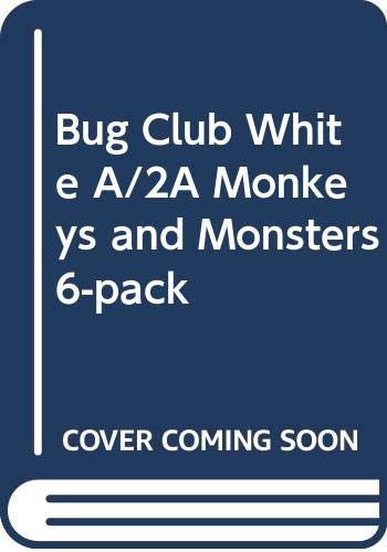 Bug Club White A/2A Monkeys and Monsters 6-pack