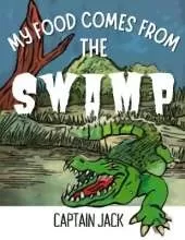 My Food Comes from the Swamp