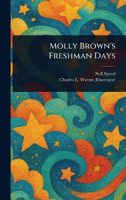 Molly Brown's Freshman Days